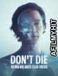 Dont Die The Man Who Wants To Live Forever (2025) ORG Hindi Dubbed Movie HDRip