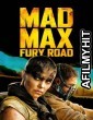Mad Max Fury Road (2015) ORG Hindi Dubbed Movie BlueRay