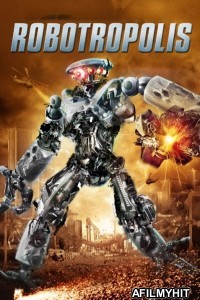 Robotropolis (2011) ORG Hindi Dubbed Movie BlueRay