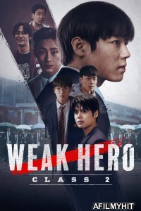 Weak Hero (2025) Season 2 Hindi Dubbed Web Series HDRip