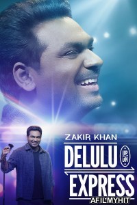 Zakir Khan Delulu Express (2025) Comedy Full Show HDRip